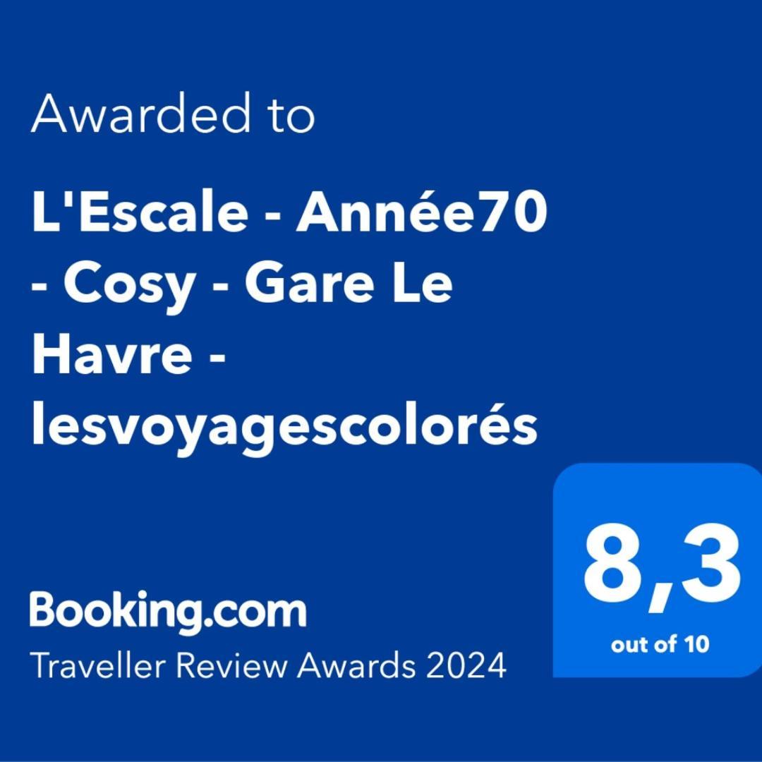 L'Escale - Annee70 - Retro - Face A La Gare Le Havre - Lesvoyagescolores エクステリア 写真
